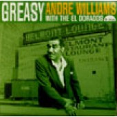 Williams, Andre & The EL Dorados 'Greasy!'  LP